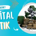 Dijital Atık Nedir? Dijital Atık