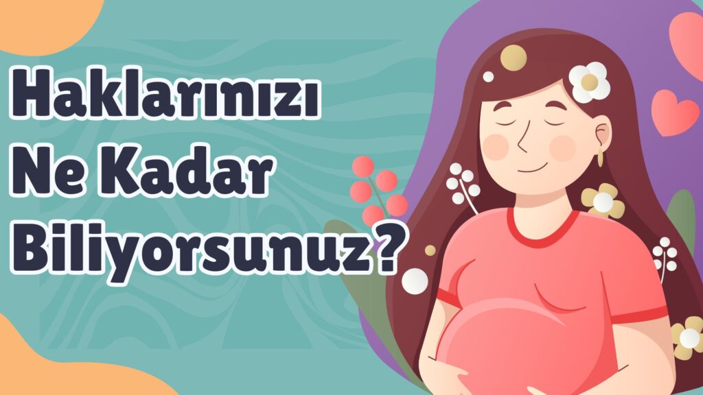 Doğum ve Analık Hakları